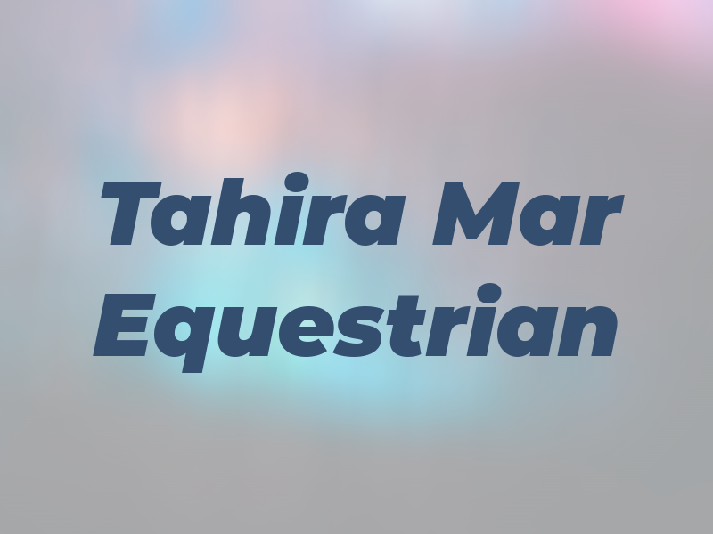 Tahira Mar Equestrian