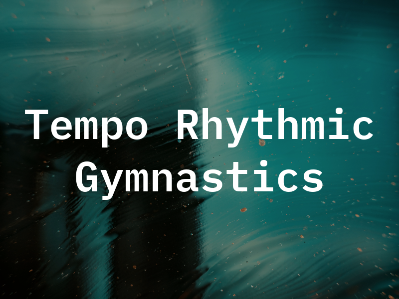 Tempo Rhythmic Gymnastics