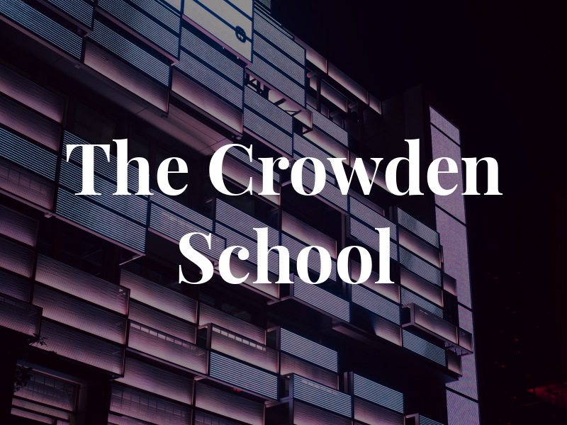 The Crowden School
