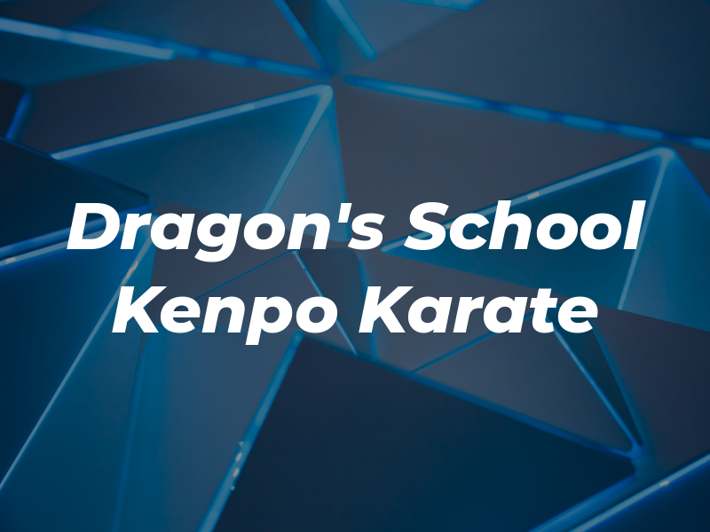 The Dragon's Way School of Kenpo Karate Inc