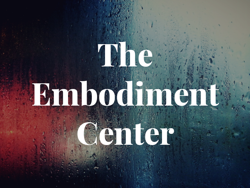 The Embodiment Center
