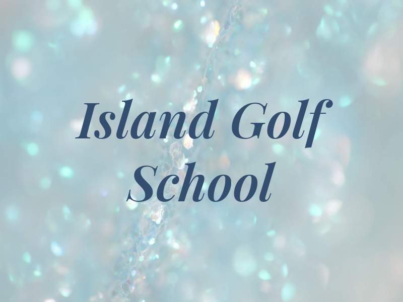 The Island Golf School