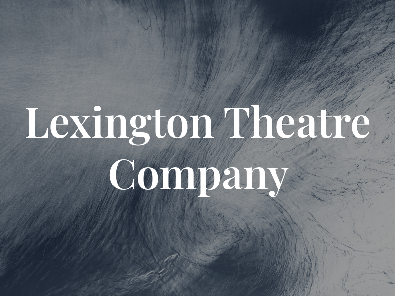 The Lexington Theatre Company