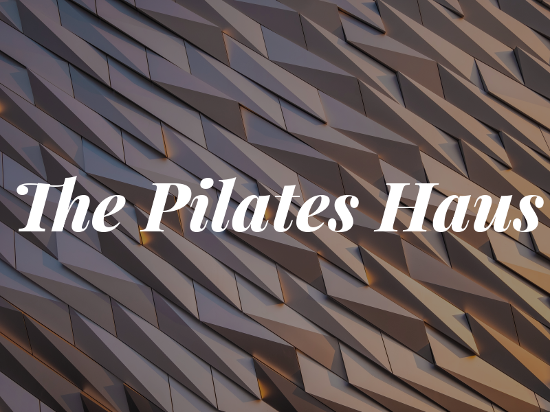 The Pilates Haus