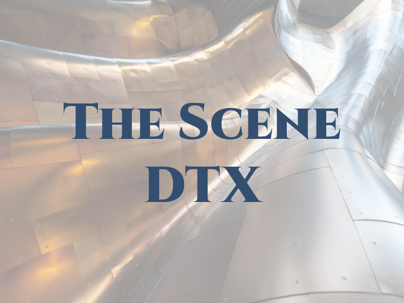 The Scene DTX