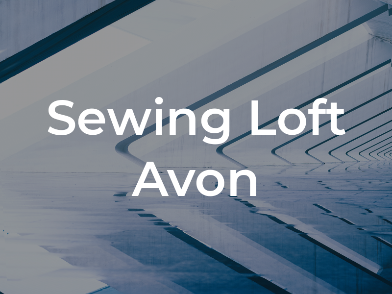 The Sewing Loft of Avon