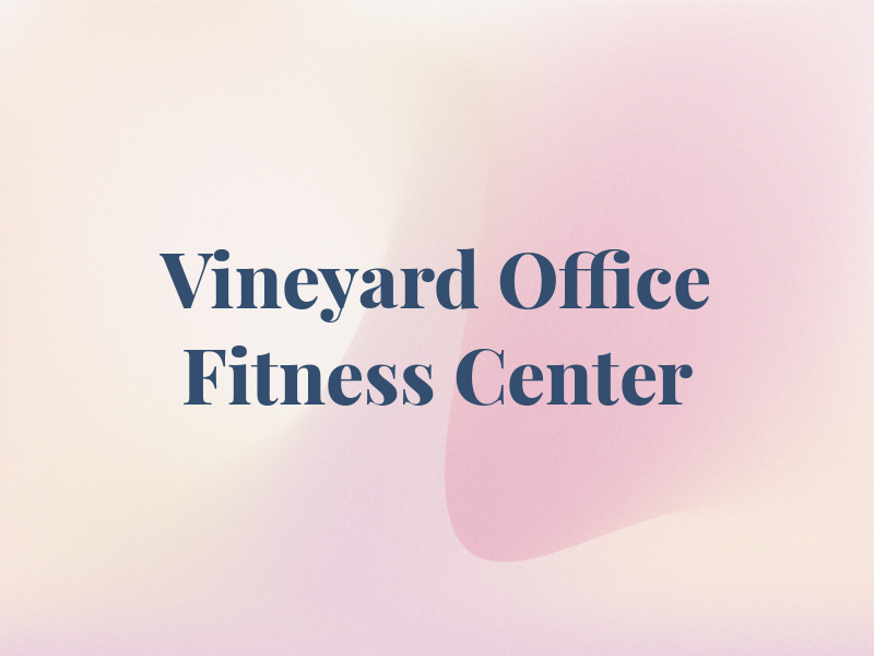 The Vineyard Office Fitness Center