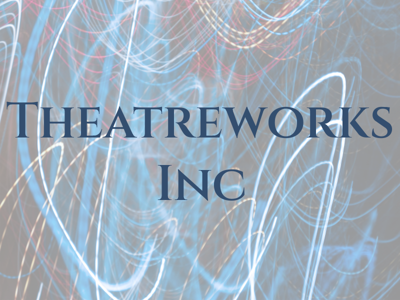 Theatreworks Inc
