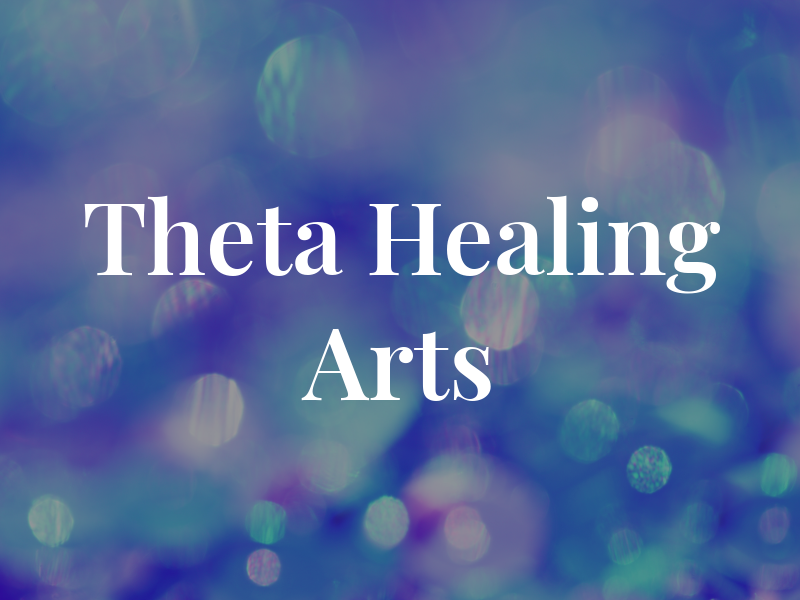 Theta Healing Arts