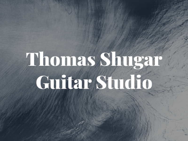 Thomas Shugar Guitar Studio