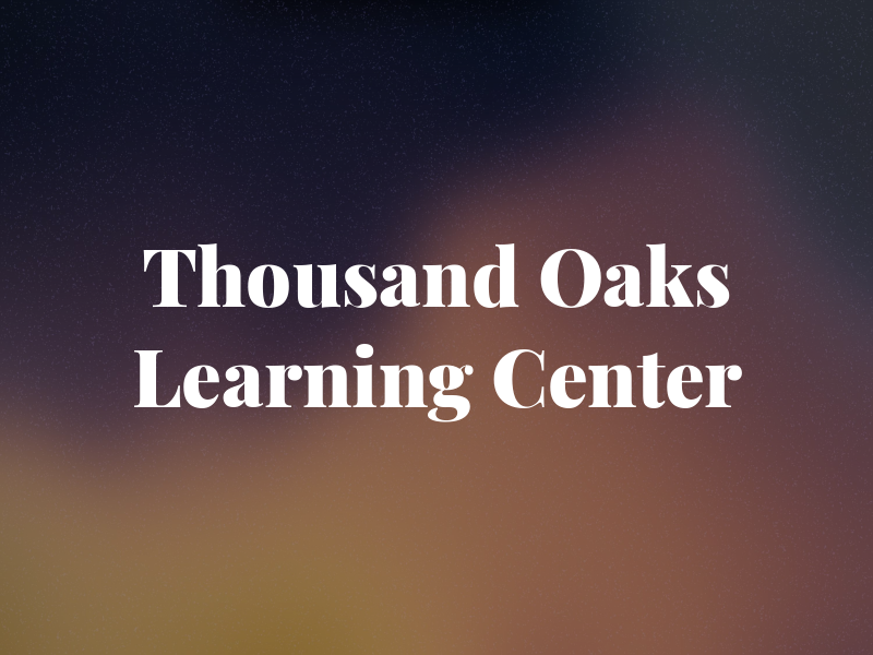 Thousand Oaks Learning Center