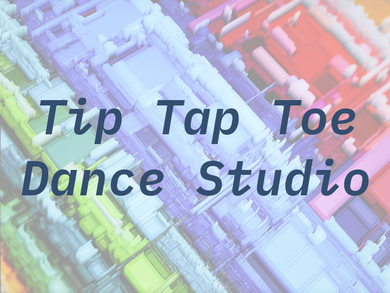 Tip Tap Toe Dance Studio