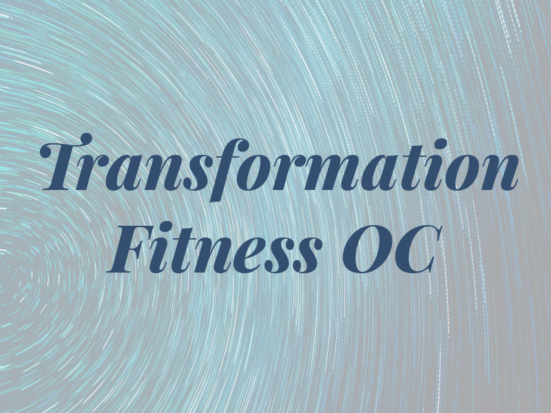 Transformation Fitness OC