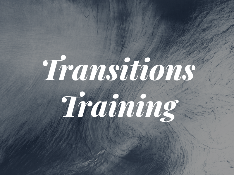 Transitions Training