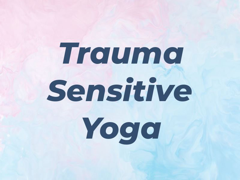 Trauma Sensitive Yoga