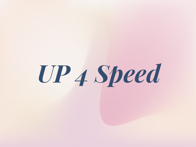 UP 4 Speed