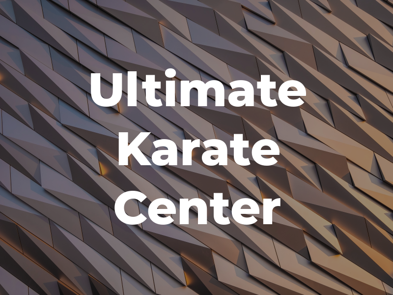 Ultimate Karate Center