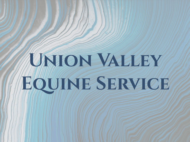 Union Valley Equine Service