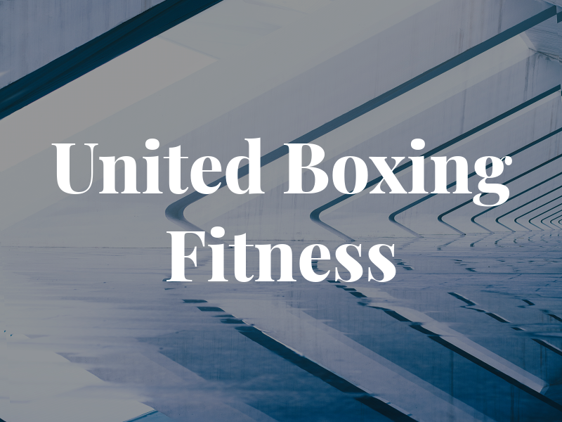 United Boxing & Fitness Gym