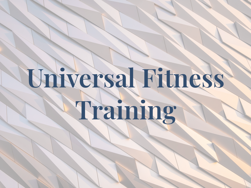 Universal Fitness Training