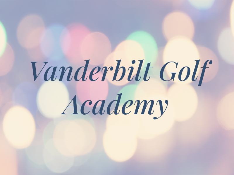 Vanderbilt Golf Academy