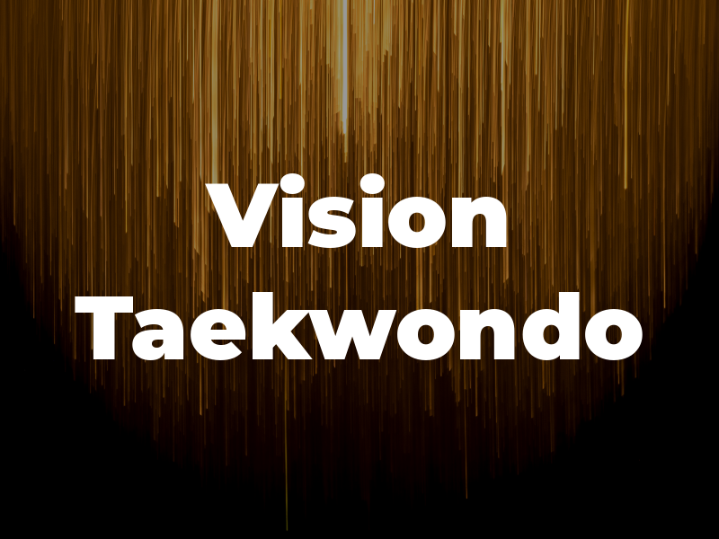 Vision Taekwondo