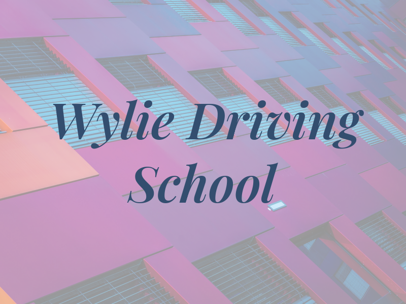 Wylie Driving School