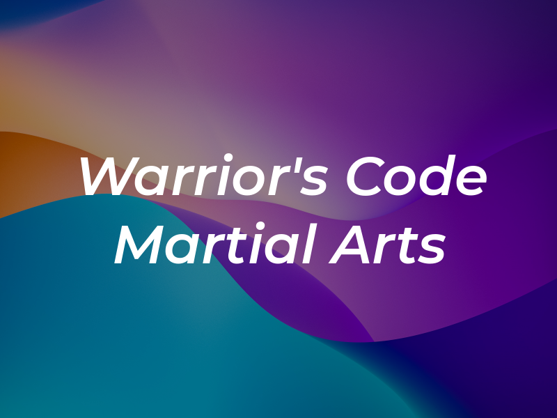 Warrior's Code Martial Arts