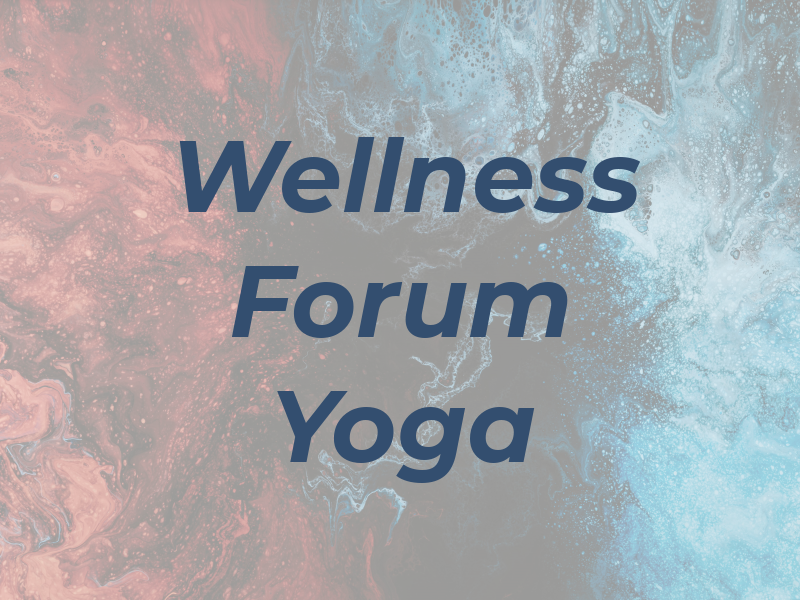 Wellness Forum Hot Yoga