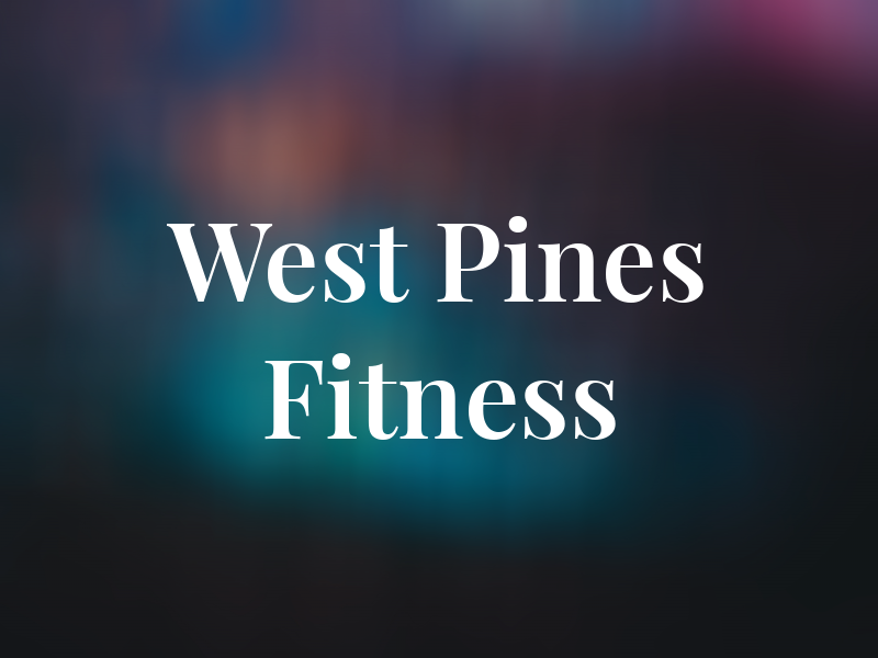 West Pines Fitness