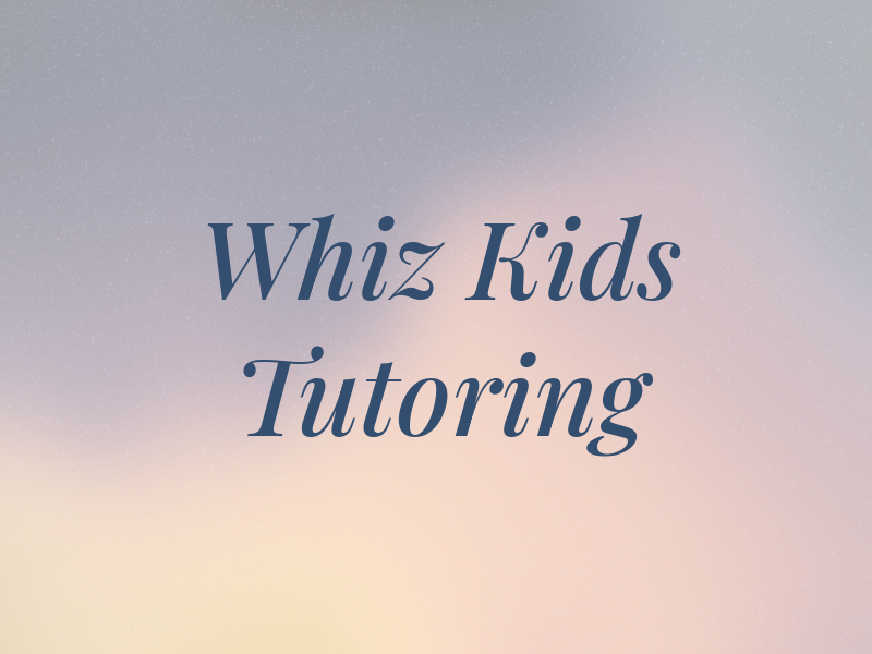 Whiz Kids Tutoring