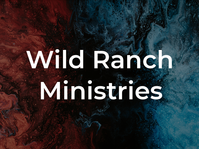 Wild Ranch Ministries