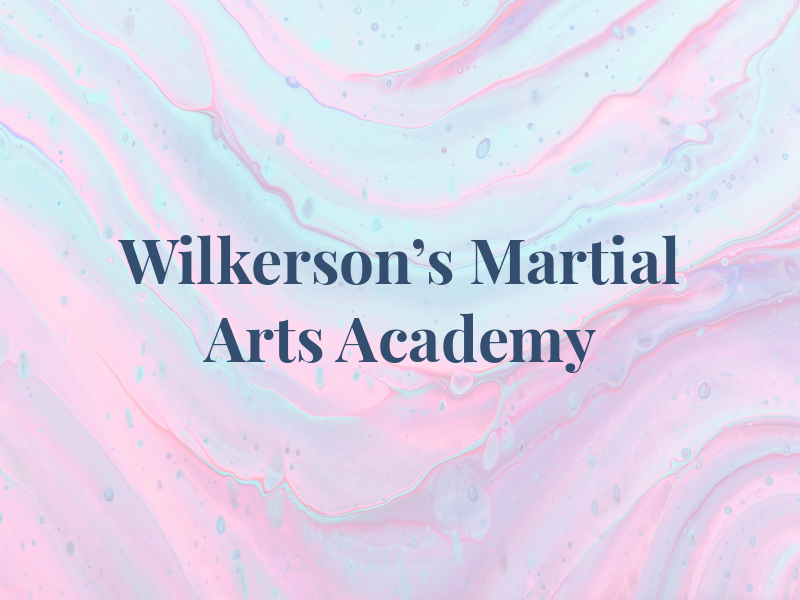 Wilkerson's Martial Arts Academy