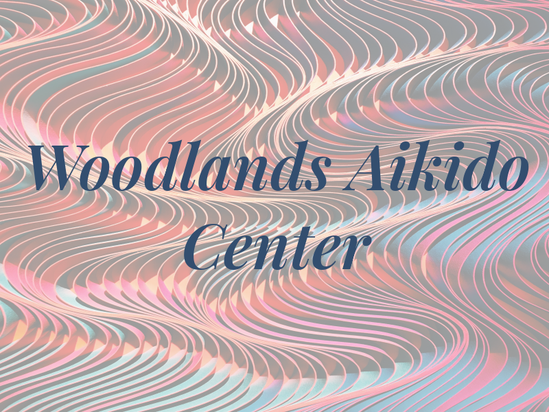 Woodlands Aikido Center