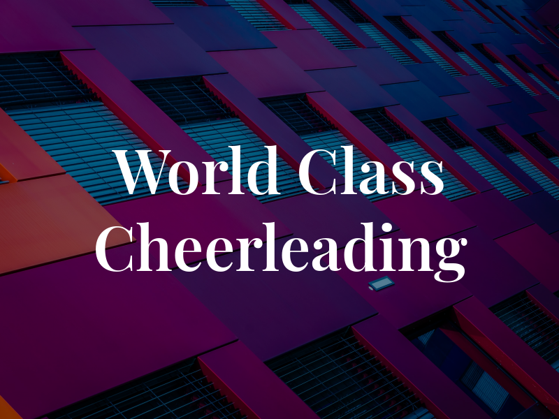 World Class Cheerleading