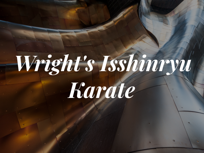 Wright's Isshinryu Karate