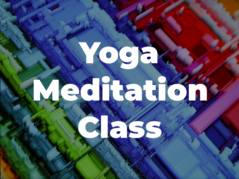 Yoga and Meditation Class