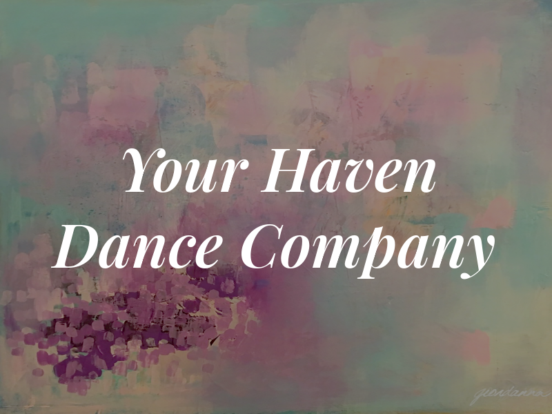 Your Haven Dance Company